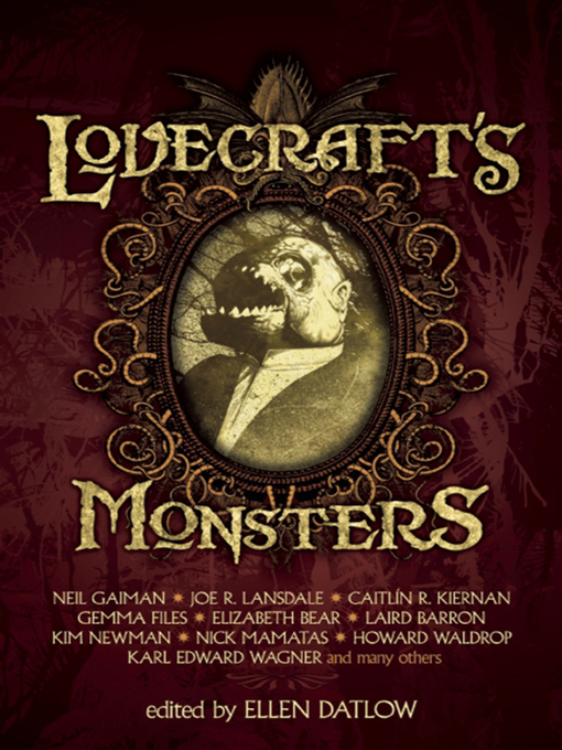 Title details for Lovecraft's Monsters by Ellen Datlow - Available